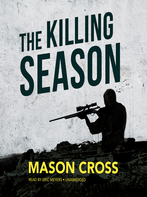 Title details for The Killing Season by Mason Cross - Wait list